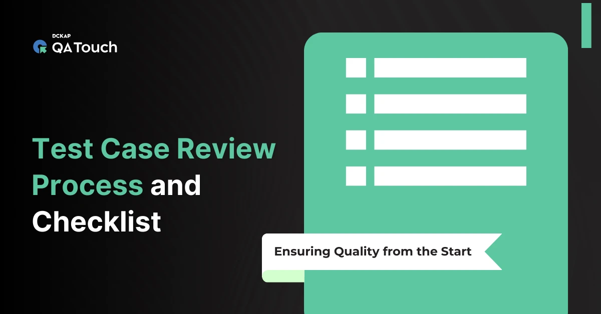 Test Case Review Process and Checklist